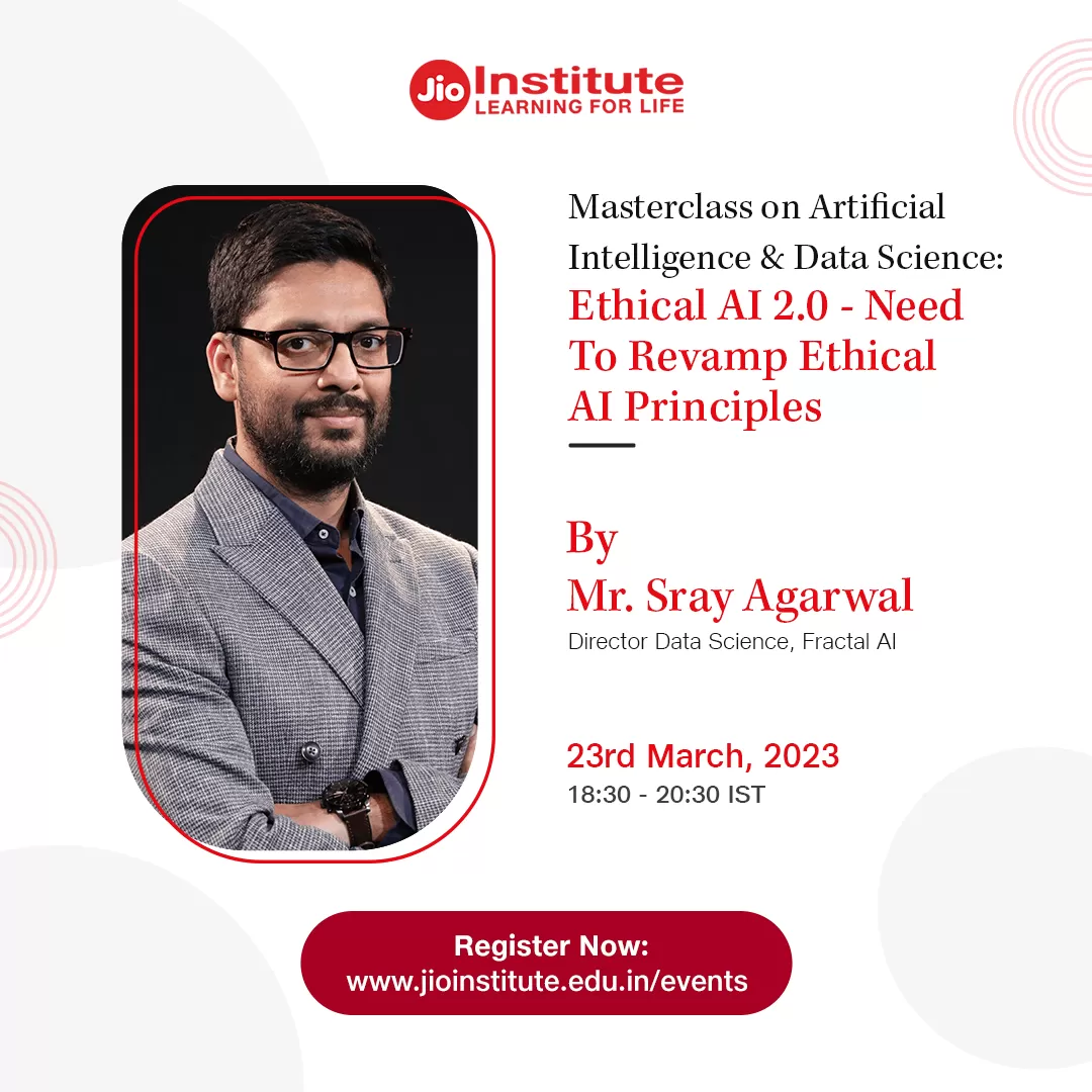 Masterclass on Ethical AI 2.0 - Need to Revamp Ethical AI Principles